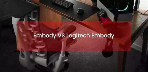 difference between embody and logitech.